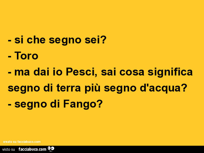 Tutti i meme sul segno zodiacale toro facciabuco.com Segno zodiacale 25 novembre
