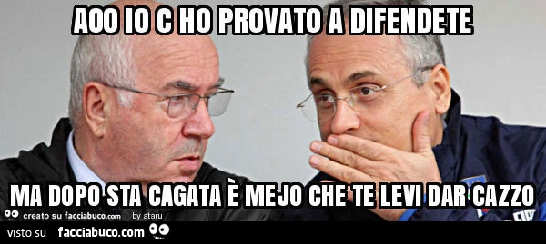 Aoo io c ho provato a difendete ma dopo sta cagata è mejo che te levi dar cazzo