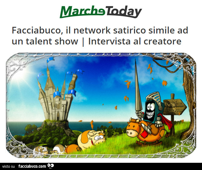 Marche Today: Facciabuco, il network satirico simile ad un talent show. Intervista al creatore