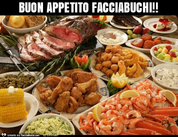 Buon appetito facciabuchi