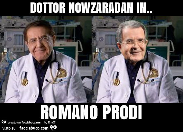 Dottor nowzaradan in. Romano prodi