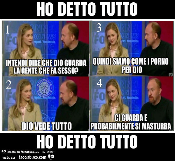 Ho detto tutto ho detto tutto