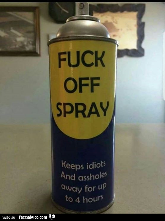 Fuck off spray