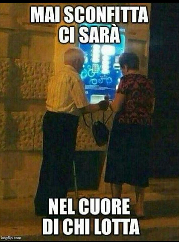 Mai sconfitta ci sarà nel cuore di chi lotta
