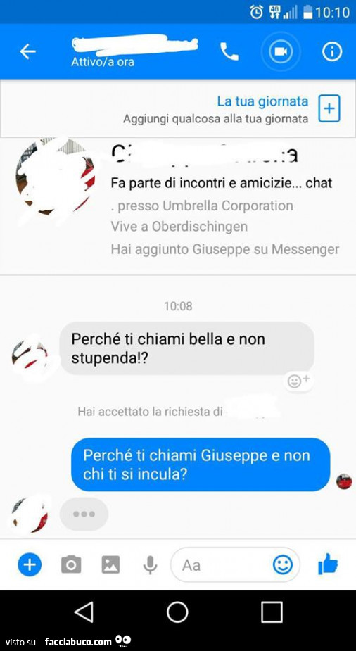 Perché ti chiami bella e non stupenda!? Perché ti chiami giuseppe e non chi ti si incula?