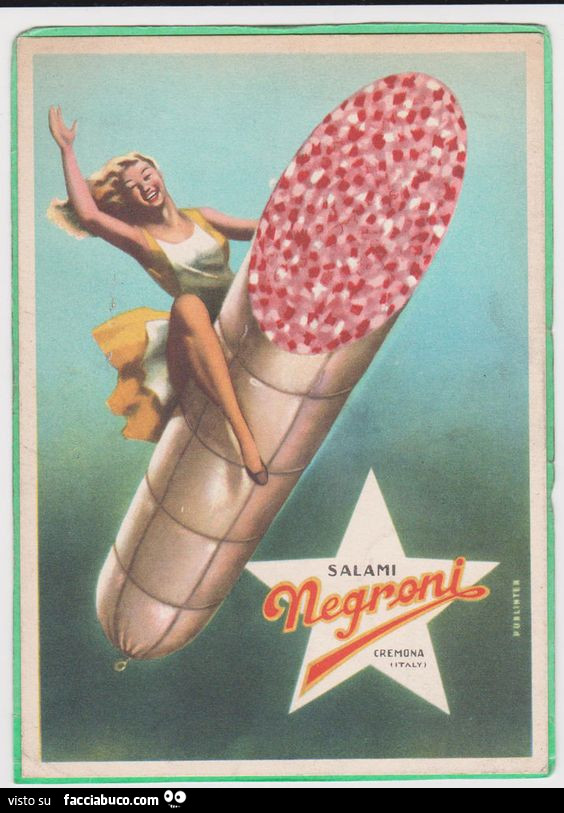 Donna cavalca salame Negroni