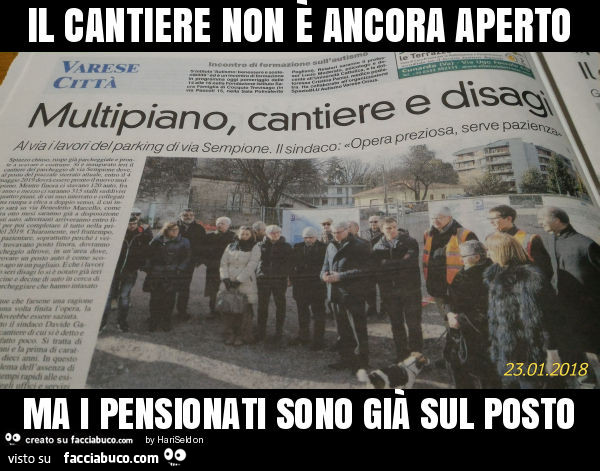Il cantiere non è ancora aperto ma i pensionati sono già sul posto