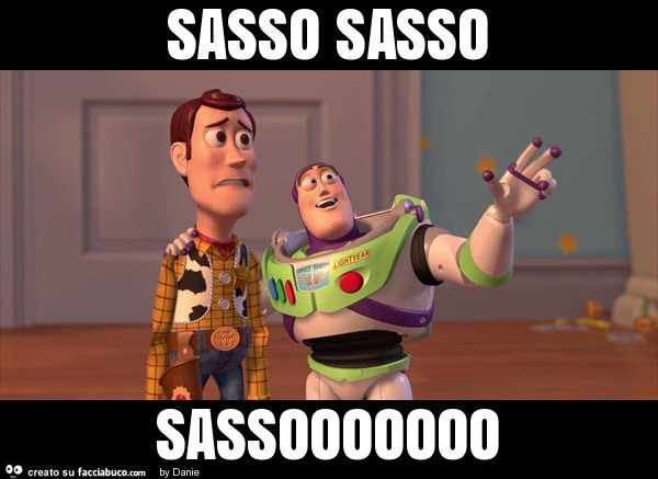 Sasso sasso sassooooooo