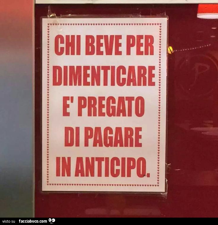znl0k3enh3-cartello-di-avviso-chi-beve-per-dimenticare-e-pregato-di-pagare-in-anticipo_b.jpg