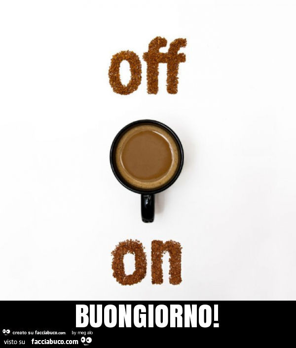 Off. On. Buongiorno