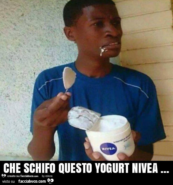 Che schifo questo yogurt nivea