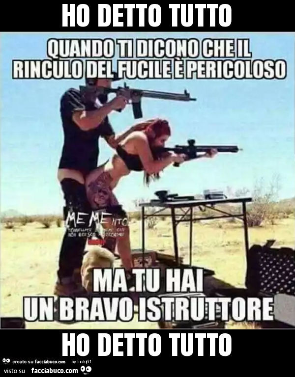 Ho detto tutto ho detto tutto