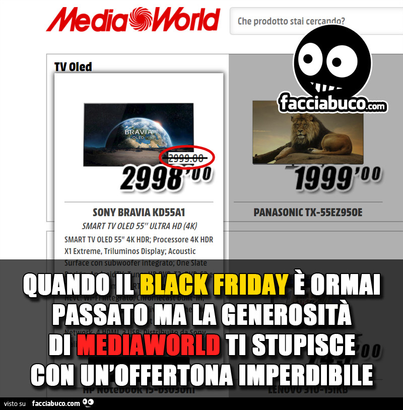 Quando il black friday è ormai passato ma La generosità di Mediaworld ti stupisce con un'offertona imperdibile