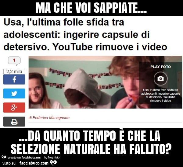 Ma che voi sappiate… da quanto tempo è che la selezione naturale ha fallito?