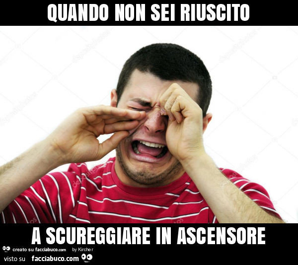 Quando non sei riuscito a scureggiare in ascensore