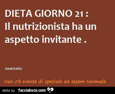 Dieta giorno 21: il nutrizionista ha un aspetto invitante