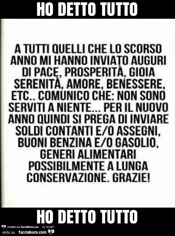 Ho detto tutto ho detto tutto
