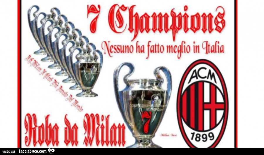 7 Champions. Nessuno ha fatto meglio in Italia. Roba da Milan
