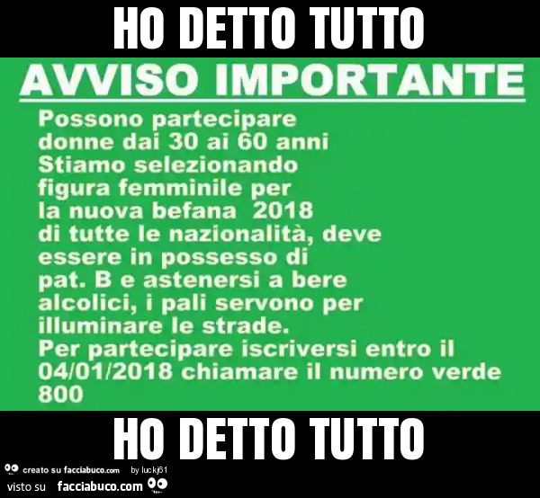 Ho detto tutto ho detto tutto