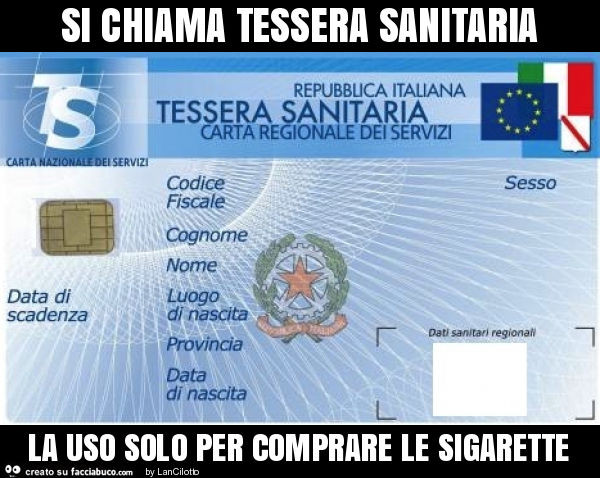 Si chiama tessera sanitaria la uso solo per comprare le sigarette