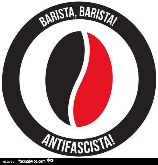 Barista, barista antifascista