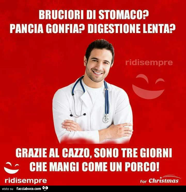 Bruciori di stomaco? Pancia gonfia? Digestione lenta? Grazie al cazzo, sono tre giorni che mangi come un porco