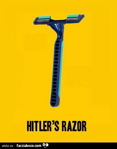 Hitler's razor. Il rasoio di Hitler