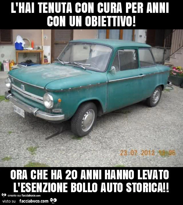 L'hai tenuta con cura per anni con un obiettivo! Ora che ha 20 anni hanno levato l'esenzione bollo auto storica
