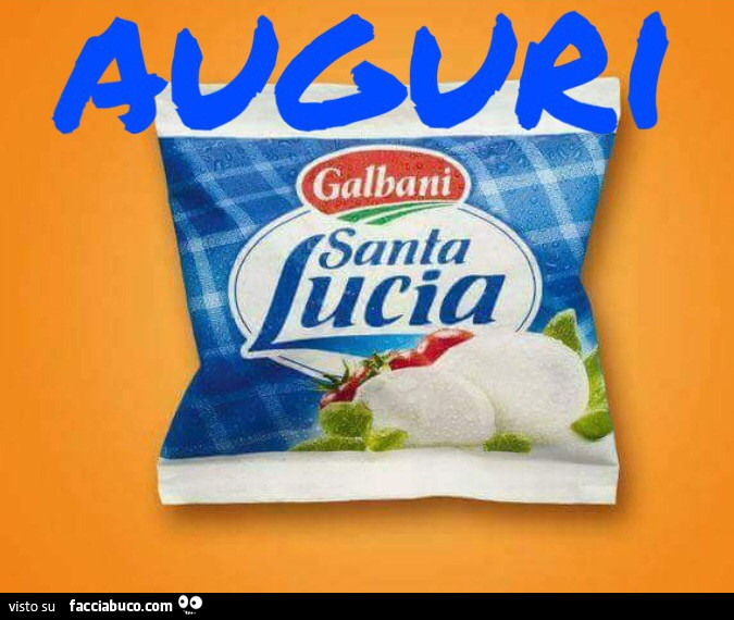 Auguri Galbani Santa Lucia Facciabuco Com