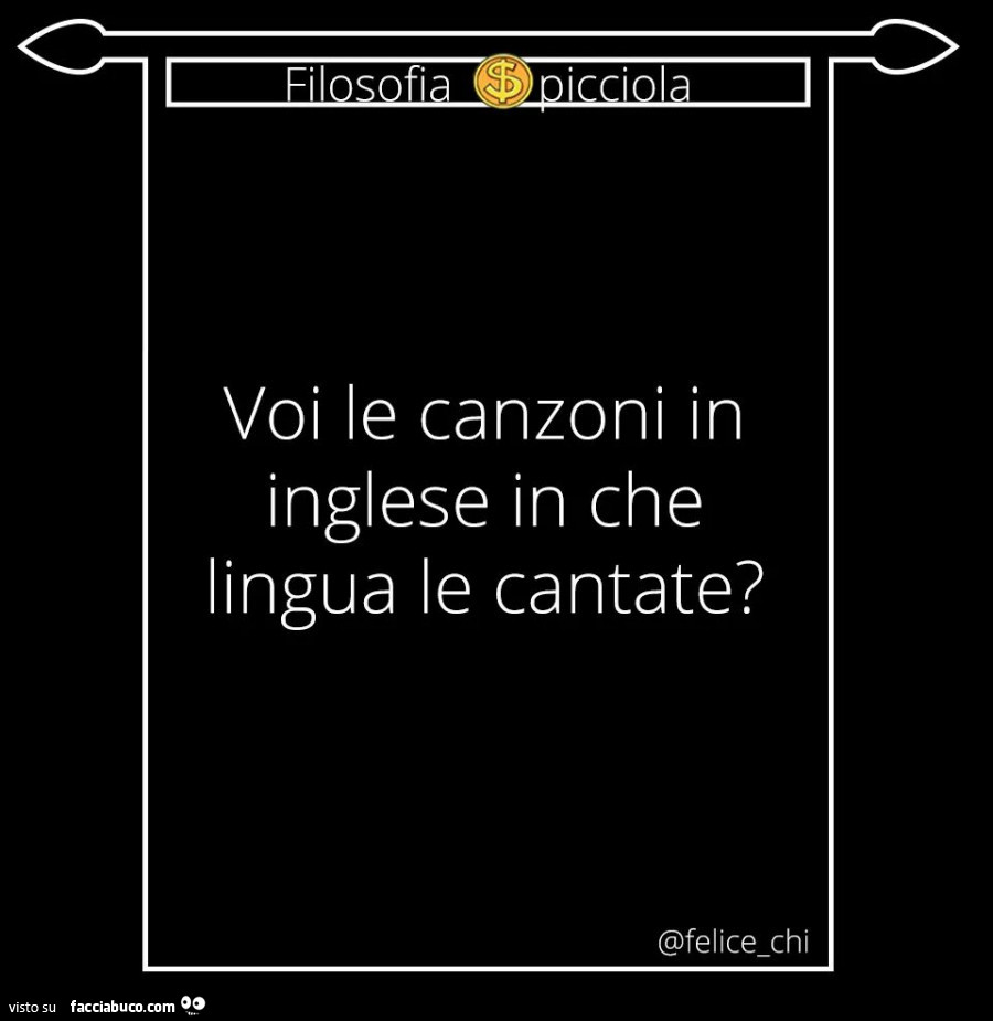 Voi le canzoni in inglese in che lingua le cantate?