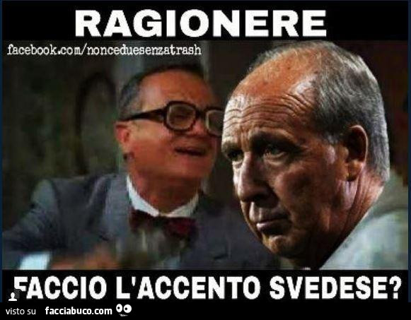 Ragioniere faccio l'accento svedese?
