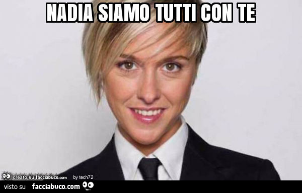 Nadia siamo tutti con te