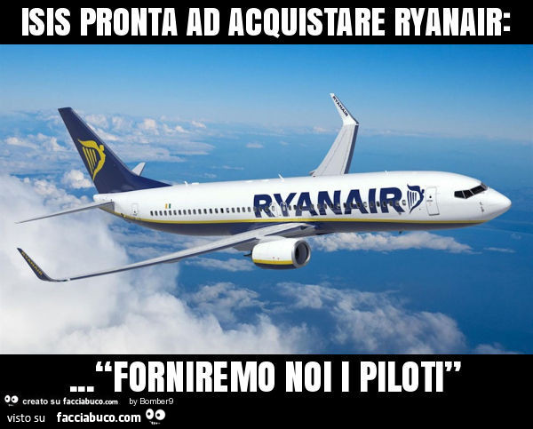 Isis pronta ad acquistare ryanair: … “forniremo noi i piloti”