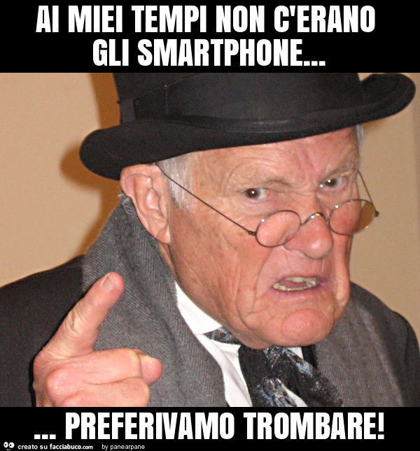 Ai miei tempi non c'erano gli smartphone&hellip; preferivamo trombare