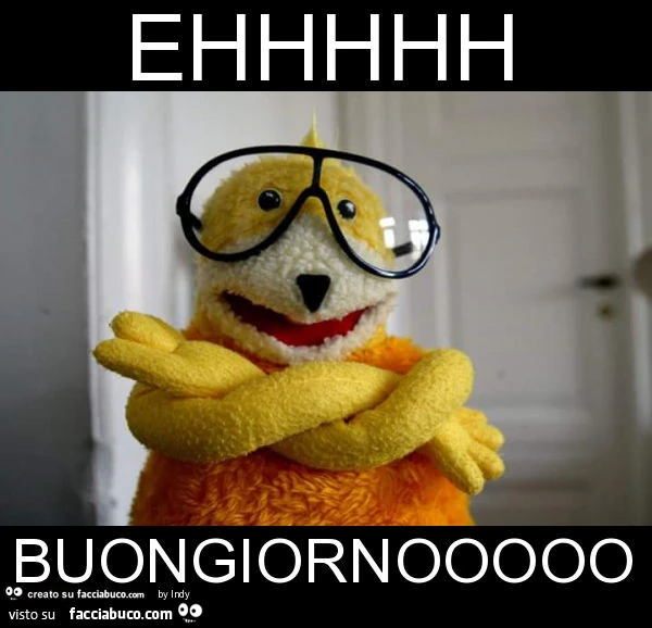 Ehhhhh buongiornooooo