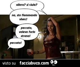 Allora si ciula? No, sto fiammando vivec! Peccato volevo farlo strano! Peccato