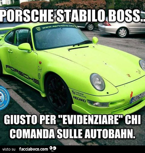 Porsche Stabilo Boss: Giusto per evidenziare chi comanda sulle autobahn